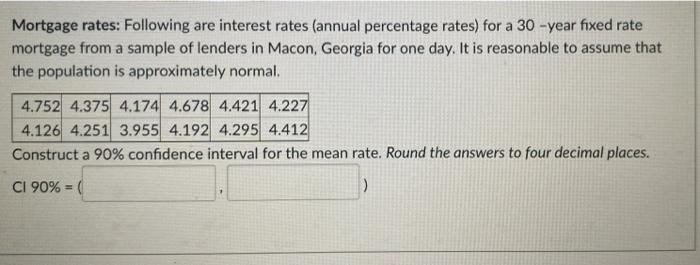 Solved Mortgage Rates: Following Are Interest Rates (annual | Chegg.com