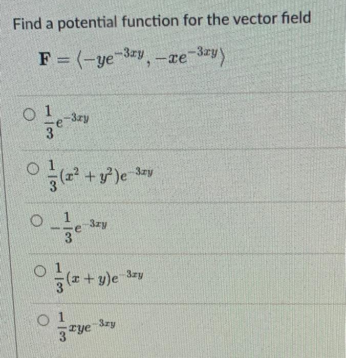 Solved Find a potential function for the vector field | Chegg.com
