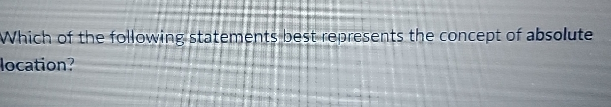 Solved Which of the following statements best represents the | Chegg.com