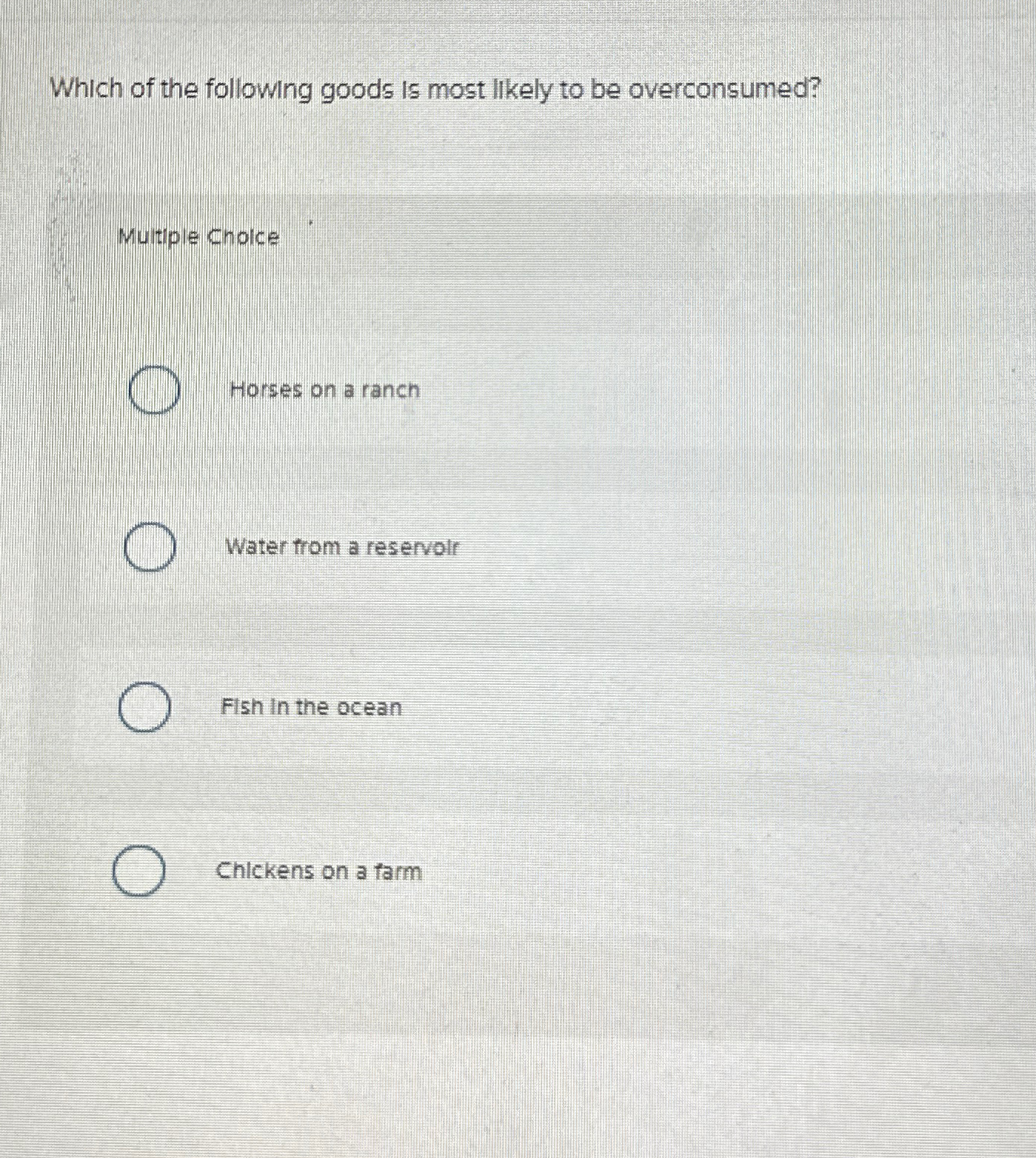 Solved Which of the following goods is most likely to be | Chegg.com