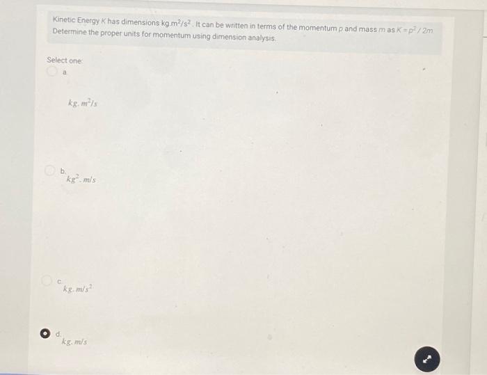 kinetic-energy-k-has-dimensions-kg-m2-s2-it-can-be-chegg