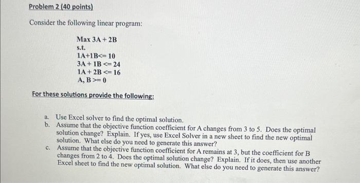 Solved Consider the following linear program: Max 3A+2B | Chegg.com
