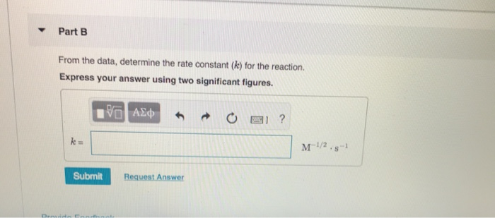 Solved Part B From the data, determine the rate constant (k) | Chegg.com