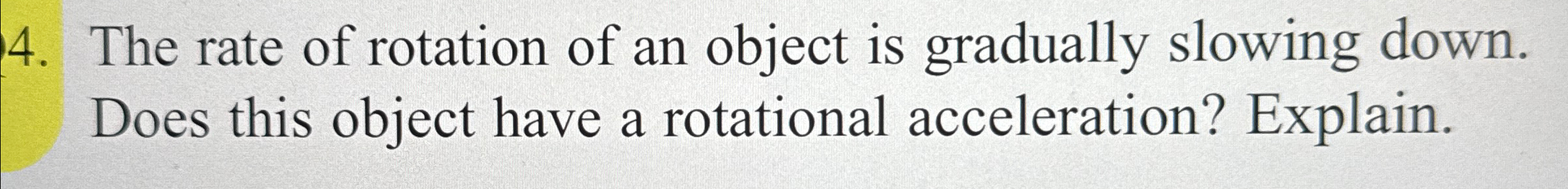 Solved The rate of rotation of an object is gradually | Chegg.com