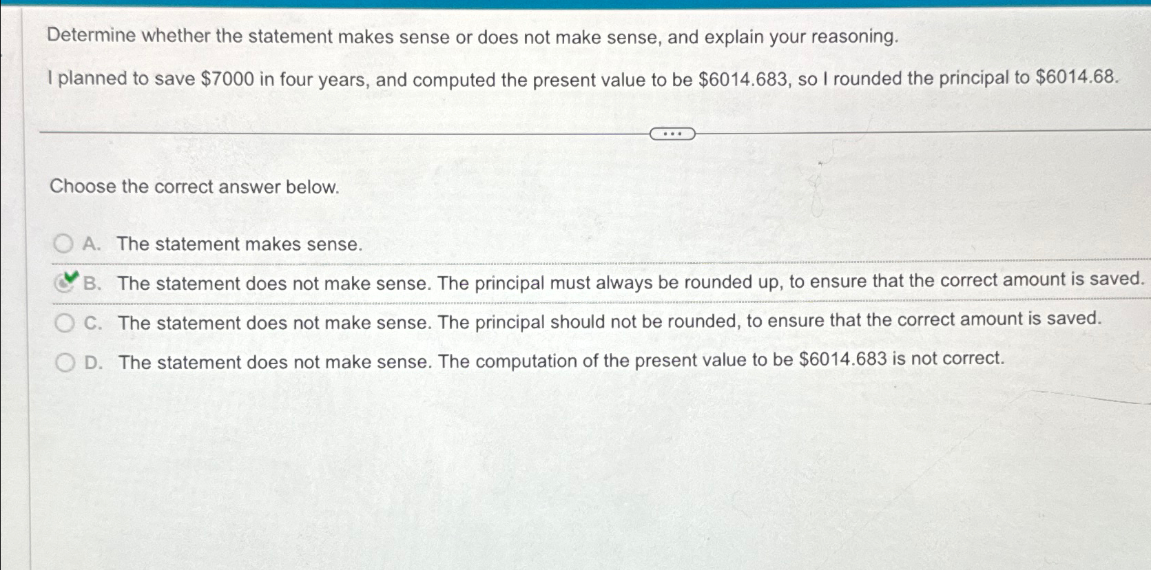 Solved Determine whether the statement makes sense or does | Chegg.com