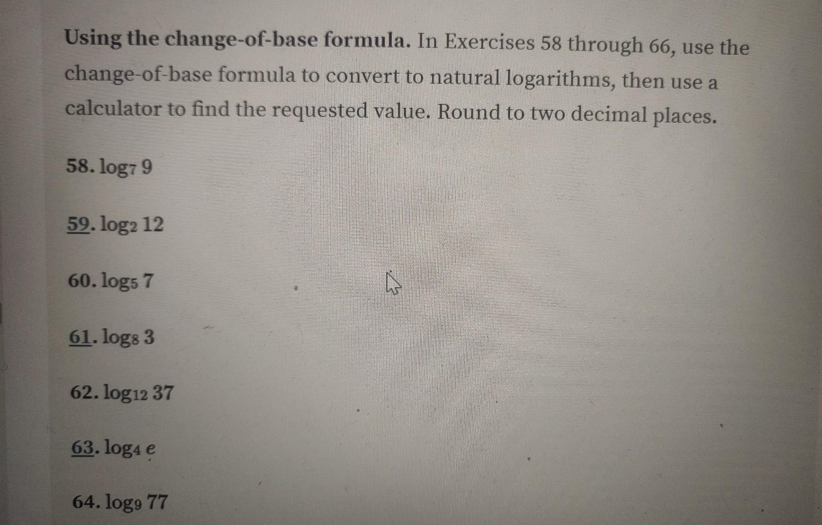 Solved Using The Change-of-base Formula. In Exercises 58 | Chegg.com