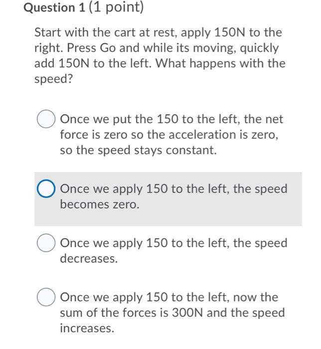 Solved Question 1 (1 point) Start with the cart at rest, | Chegg.com