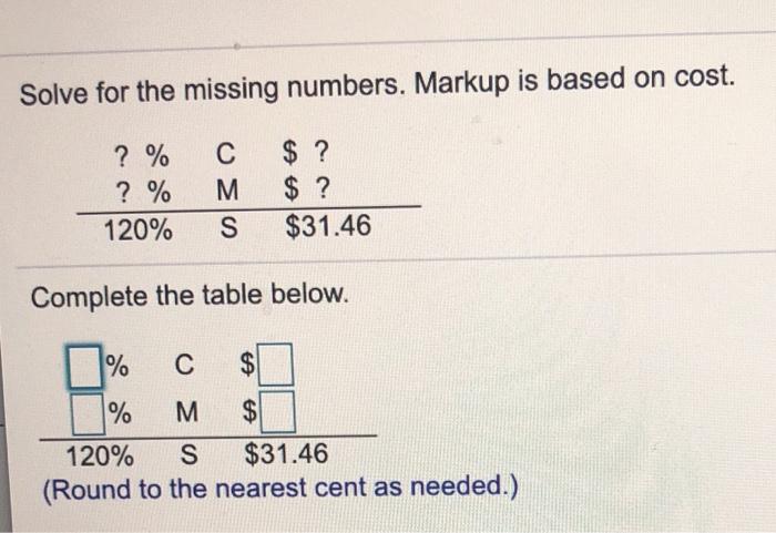 Solved Solve for the missing numbers. Markup is based on | Chegg.com