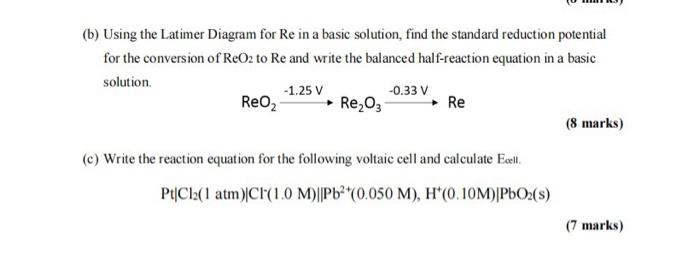 (b) Using the Latimer Diagram for Re in a basic solution, find the standard reduction potential for the conversion of \( \mat