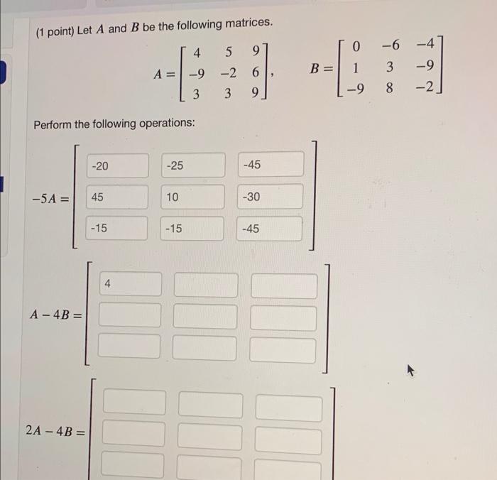 Solved (1 Point) Let A And B Be The Following Matrices. -6 | Chegg.com