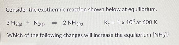 Solved Consider The Exothermic Reaction Shown Below At 5780