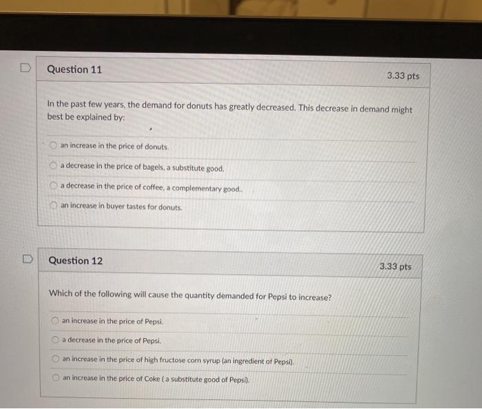 Solved D Question 11 3.33 pts In the past few years, the | Chegg.com