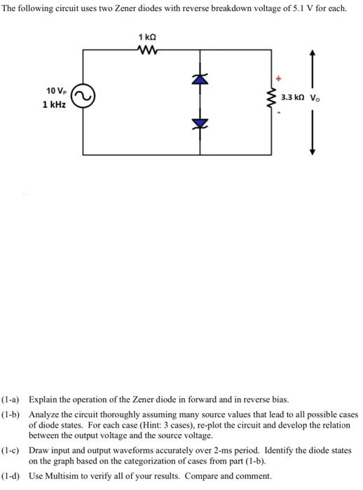 Solved The following circuit uses two Zener diodes with