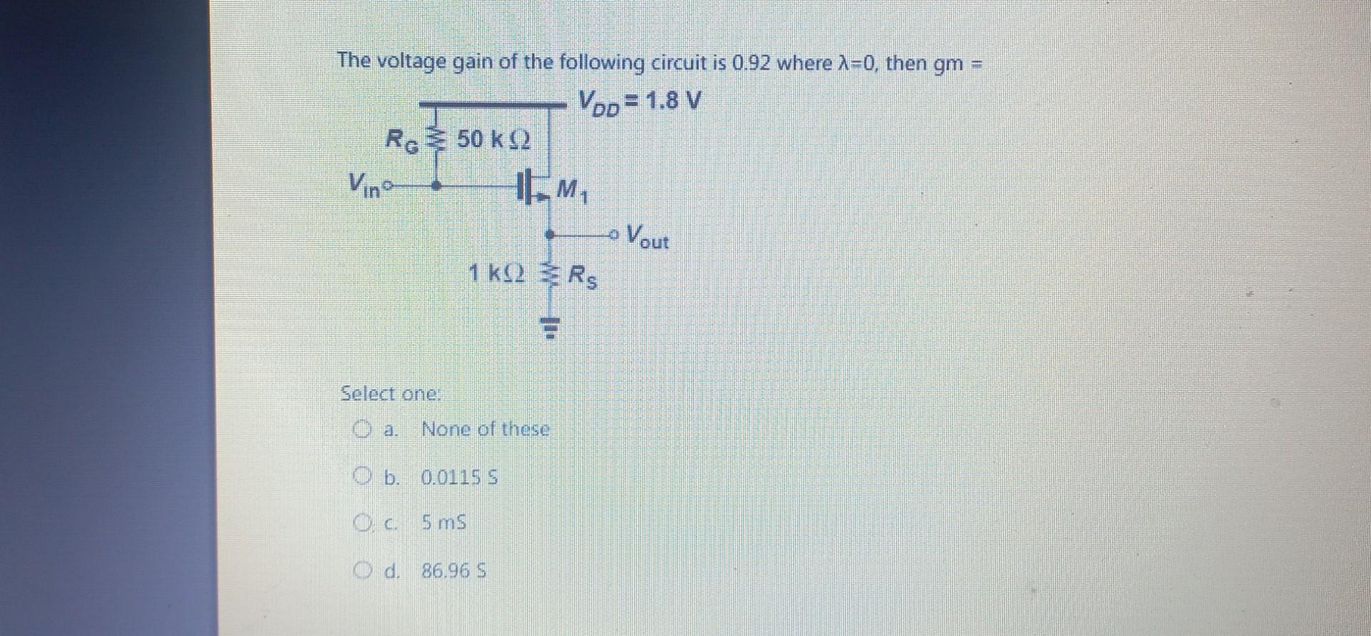 Solved The voltage gain of the following circuit is 0.92 | Chegg.com