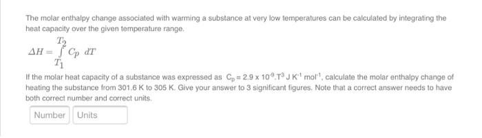 Solved The molar enthalpy change associated with warming a | Chegg.com