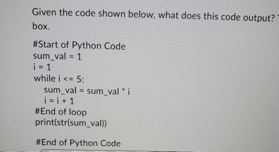 Solved Given the code shown below, what does this code | Chegg.com