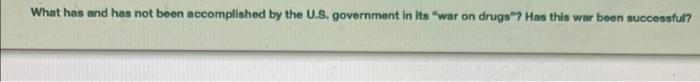 Solved What Has And Has Not Been Accomplished By The U S Chegg