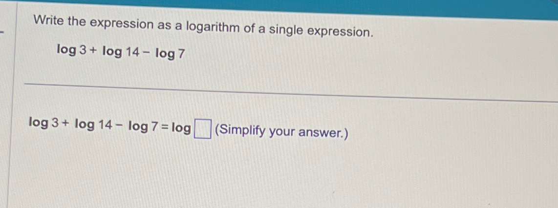 Solved Write the expression as a logarithm of a single | Chegg.com