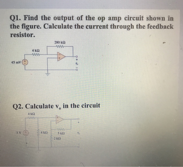 Solved Q1. Find the output of the op amp circuit shown in | Chegg.com