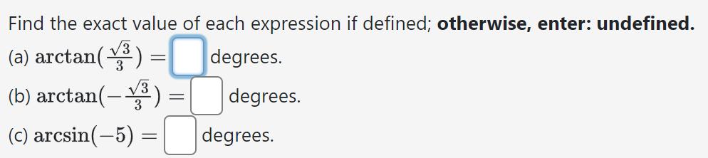 Solved Find the exact value of each expression if defined; | Chegg.com