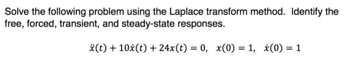 Solved Solve the following problem using the Laplace | Chegg.com