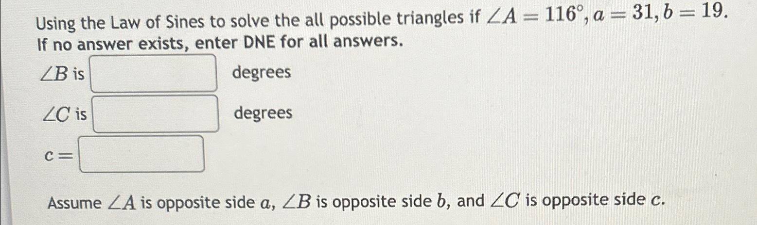 Solved Using The Law Of Sines To Solve The All Possible | Chegg.com