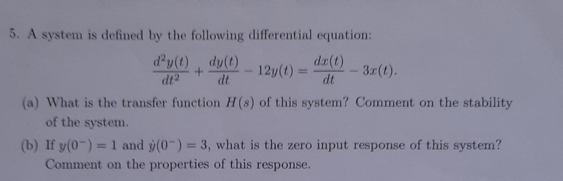 Solved 5. A system is defined by the following differential | Chegg.com