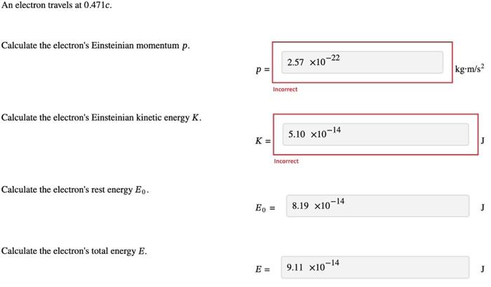 Solved An electron travels at 0.471c. Calculate the | Chegg.com