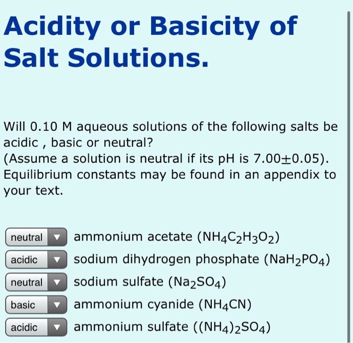 Solved Acidity or Basicity of Salt Solutions. Will 0.10 M