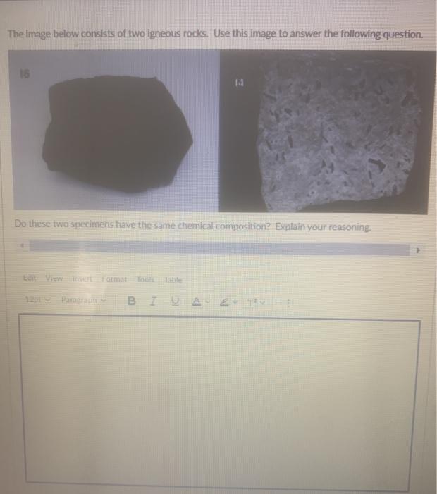 Solved The image below consists of two igneous rocks. Use | Chegg.com