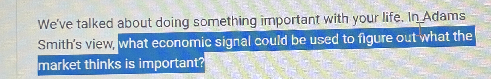 Solved what economic signal could be used to figure out what | Chegg.com