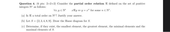 Solved Question 4. (6 pts: ( 2+2+2 ) ) Consider the partial | Chegg.com