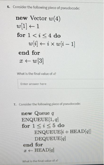 Solved Consider The Following Piece Of Pseudocode: New | Chegg.com