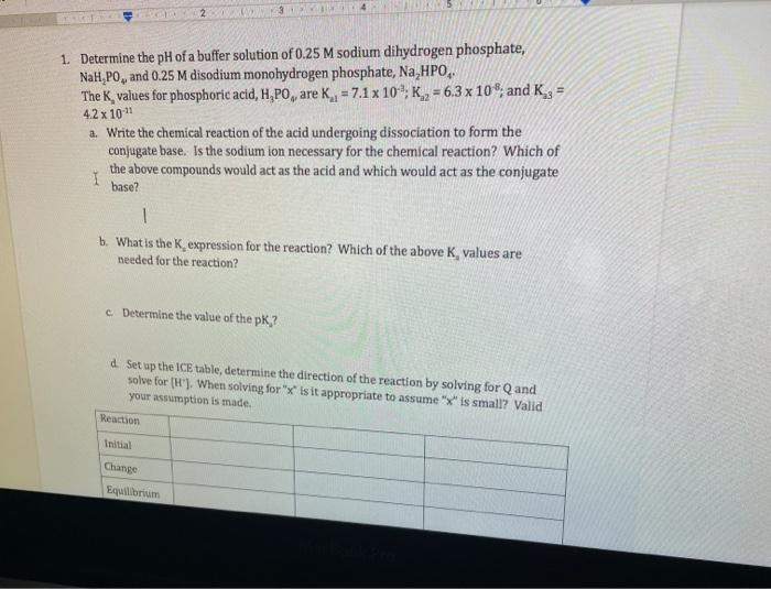 Solved 1. Determine the pH of a buffer solution of 0.25 M | Chegg.com
