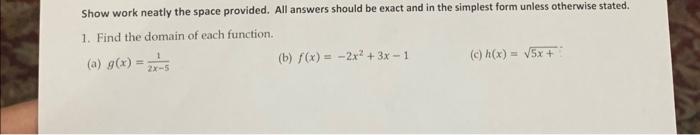 Solved Show work neatly the space provided. All answers | Chegg.com