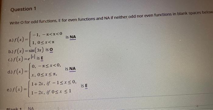 Solved Question 1 Write O for odd functions, E for even | Chegg.com