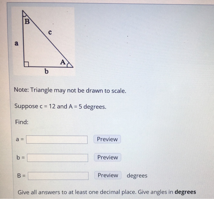 Solved to Note Triangle may not be drawn to scale. Suppose