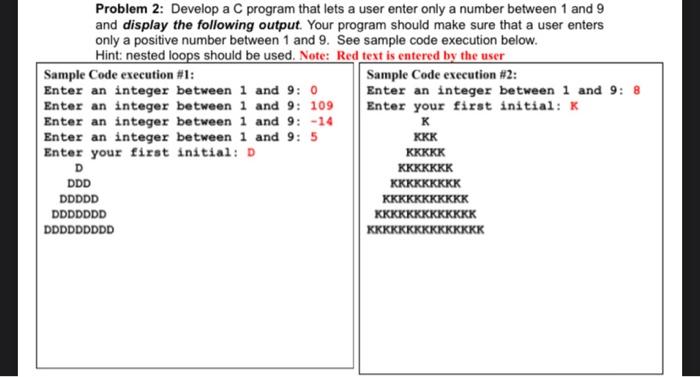 Solved Problem 2: Develop a C program that lets a user enter | Chegg.com