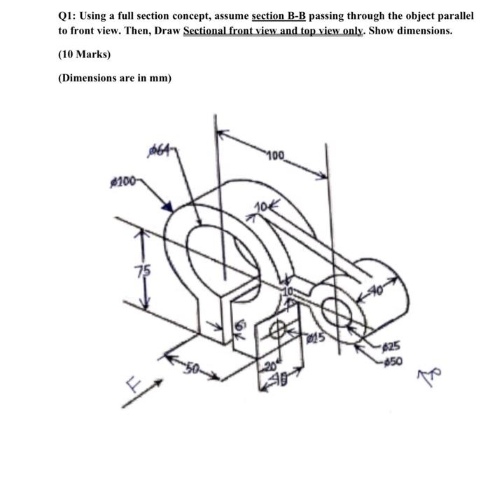 Solved Q1: Using a full section concept, assume section B-B | Chegg.com