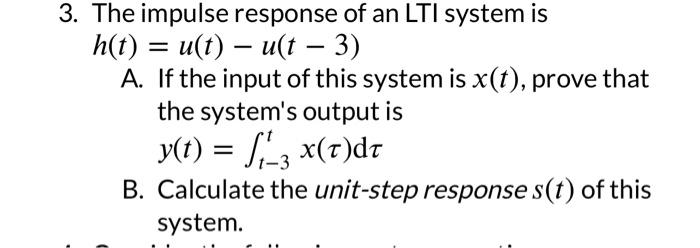 [solved] The Impulse Response Of An Lti System Is H T