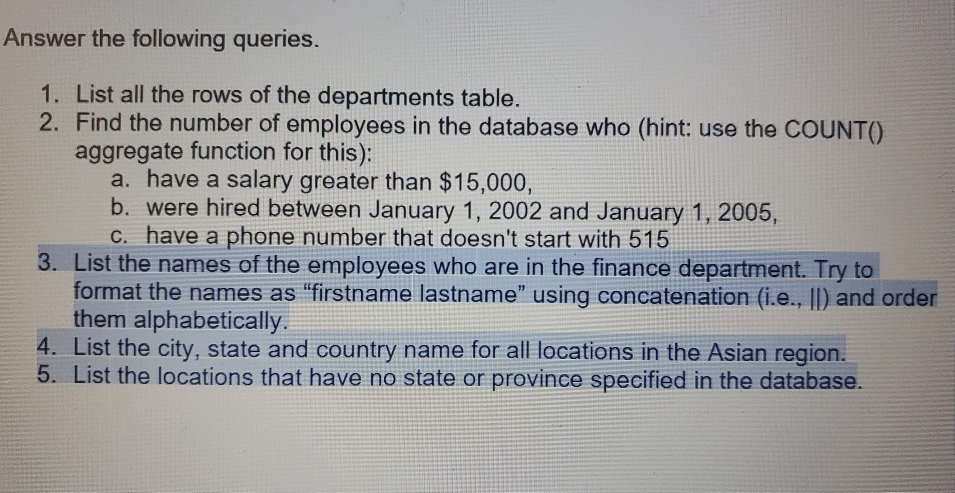 Solved Answer the following queries. 1. List all the rows of | Chegg.com