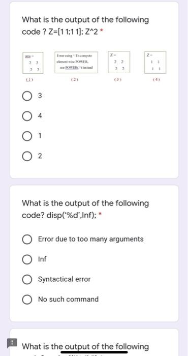 Solved What is the output of the following code ? Z=[1 1:1 | Chegg.com