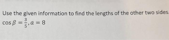 Solved Use the given information to find the lengths of the | Chegg.com