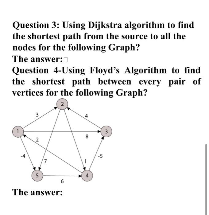 Solved Question 3: Using Dijkstra algorithm to find the | Chegg.com