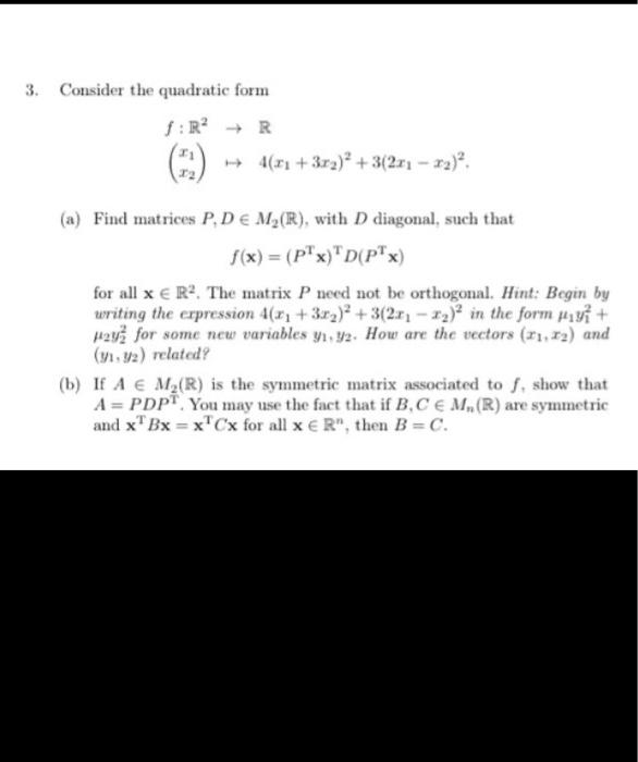 Solved 3 Consider The Quadratic Form R R 4 X1 3 Ru Chegg Com