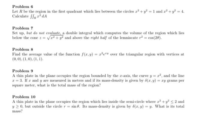 Solved Problem 6 Let R be the region in the first quadrant | Chegg.com