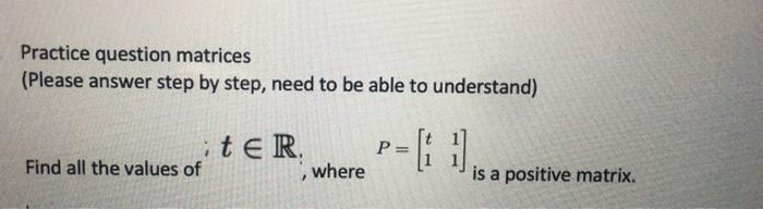 Solved Practice question matrices (Please answer step by | Chegg.com