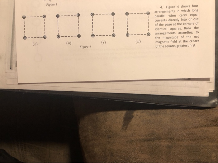 Solved Figure 3 4. Figure 4 shows four arrangements in which | Chegg.com