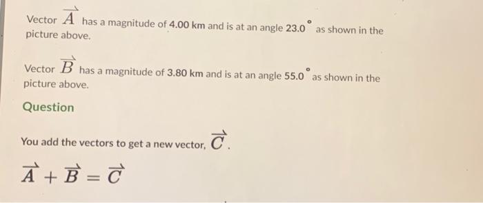 Solved Vector A has a magnitude of 4.00 km and is at an | Chegg.com