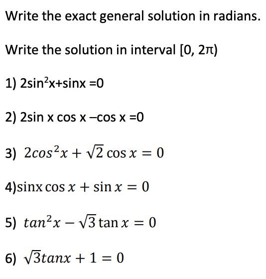 Solved Write the exact general solution in radians.Write the | Chegg.com